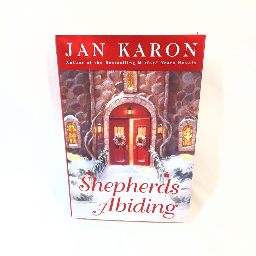 Shepherds Abiding by Jan Karon New Book Fiction Religious